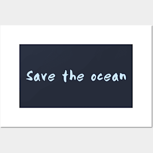 Save the ocean Posters and Art